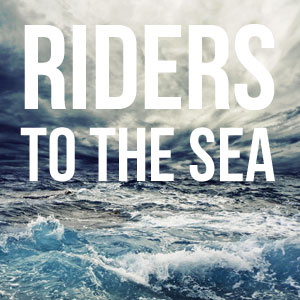 Riders to the Sea