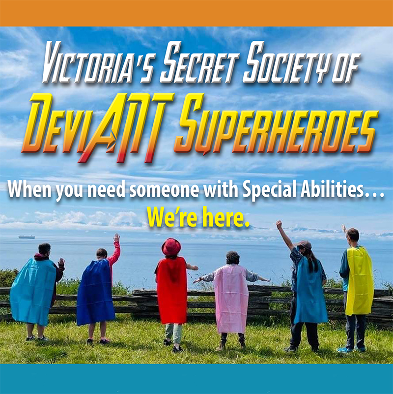 Victoria’s Secret Society of DeviANT Superheros at Langham Court Theatre